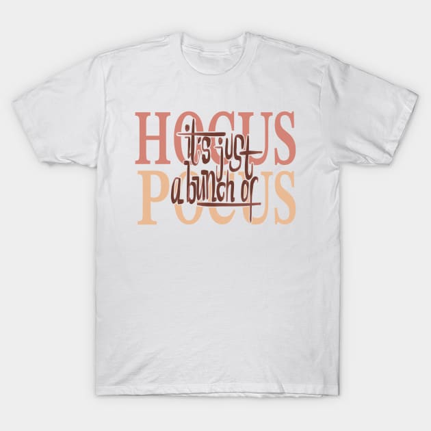 It's just a bunch of Hocus Pocus T-Shirt by arcanumstudio